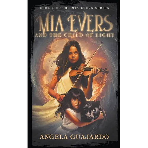Mia Evers and the Child of Light - Paperback