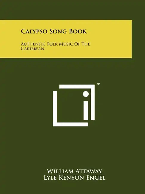 Calypso Song Book: Authentic Folk Music Of The Caribbean - Paperback