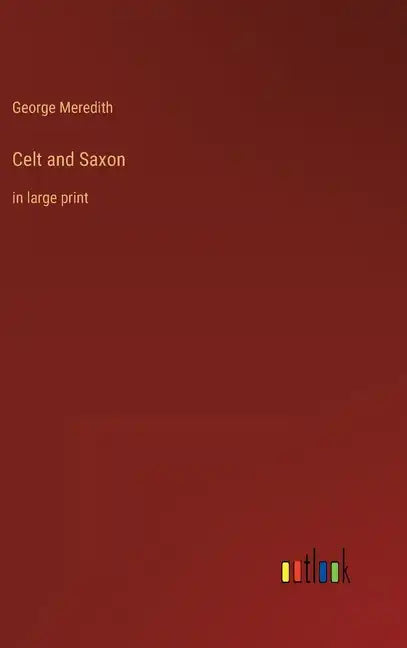 Celt and Saxon: in large print - Hardcover