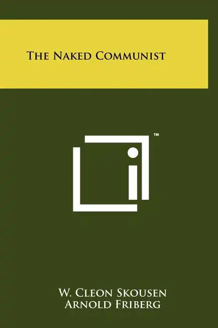 The Naked Communist - Hardcover