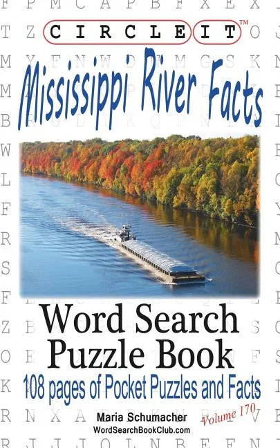 Circle It, Mississippi River Facts, Word Search, Puzzle Book - Paperback