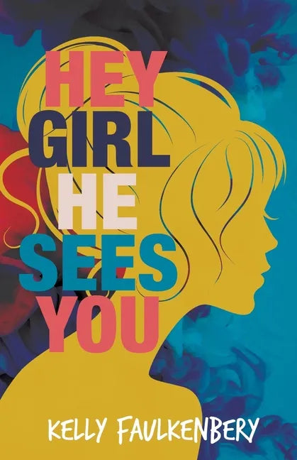 Hey Girl, He Sees You - Paperback
