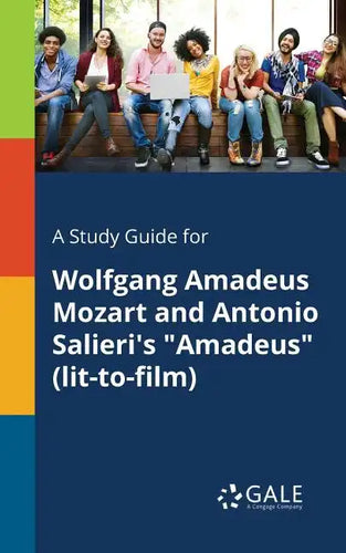 A Study Guide for Wolfgang Amadeus Mozart and Antonio Salieri's 