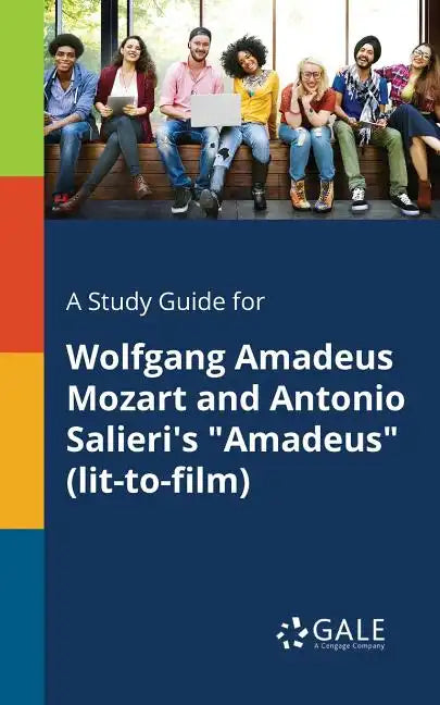 A Study Guide for Wolfgang Amadeus Mozart and Antonio Salieri's 