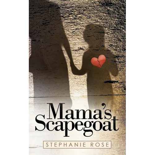 Mama's Scapegoat - Paperback