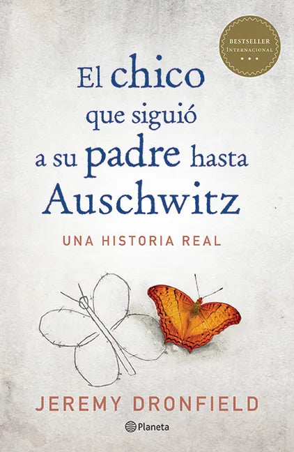 El Chico Que Siguió a Su Padre Hasta Auschwitz - Paperback
