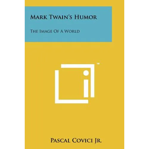 Mark Twain's Humor: The Image of a World - Paperback