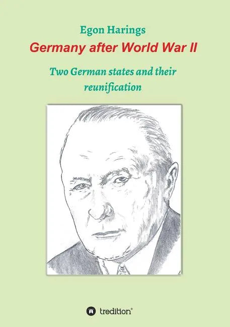 Germany after World War II: Two German states and their reunification - Paperback