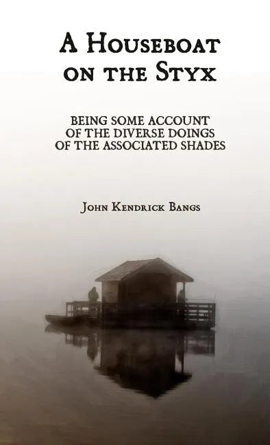 A Houseboat on the Styx - Paperback