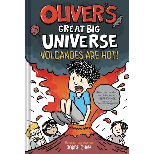 Oliver's Great Big Universe: Volcanoes Are Hot! (Oliver's Great Big Universe #2) - Hardcover