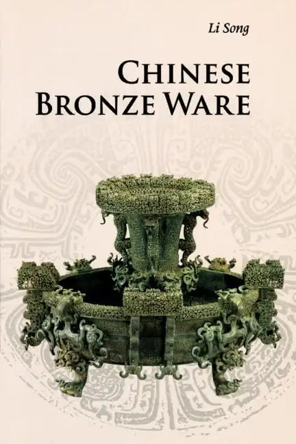 Chinese Bronze Ware - Paperback