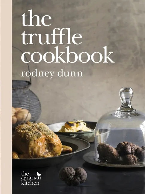 The Truffle Cookbook - Hardcover