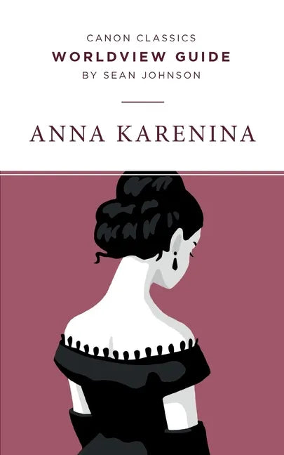 Worldview Guide for Anna Karenina - Paperback