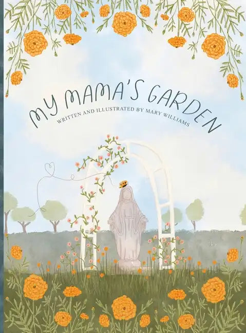 My Mama's Garden - Hardcover