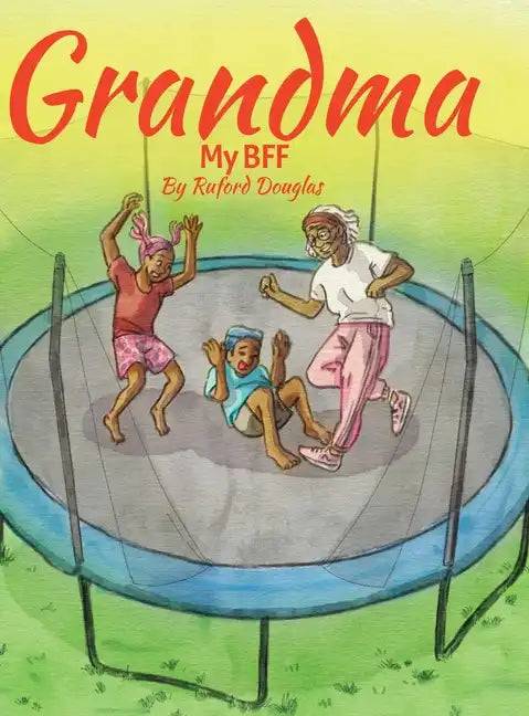 Grandma: My BFF - Hardcover