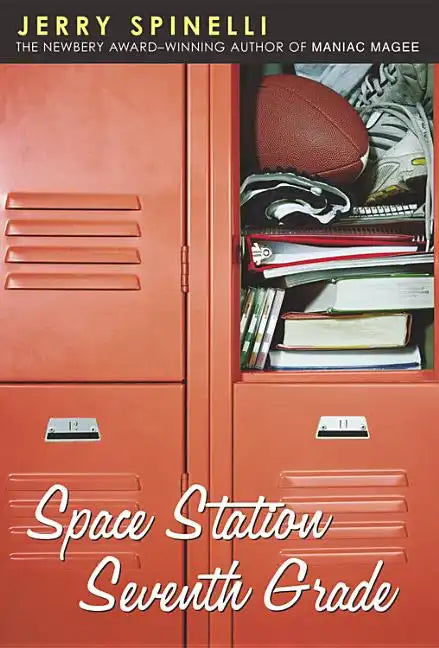 Space Station Seventh Grade: The Newbery Award-Winning Author of Maniac Magee - Paperback
