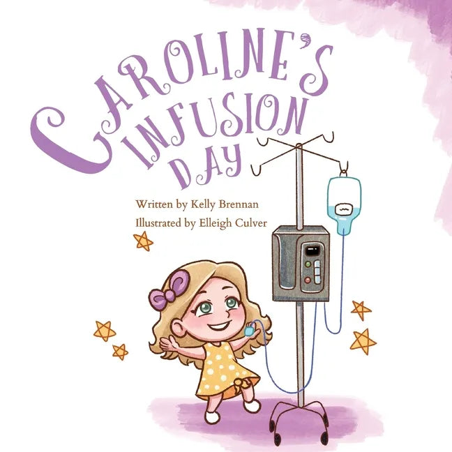 Caroline's Infusion Day - Paperback