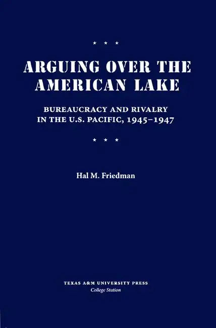 Arguing Over the American Lake - Hardcover
