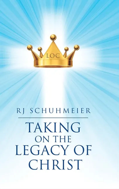 Taking on the Legacy of Christ - Hardcover