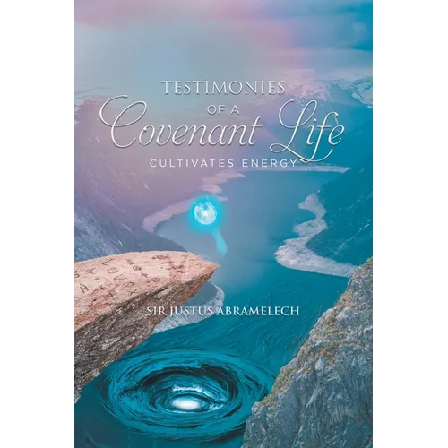 Testimonies of A Covenant Life - Paperback
