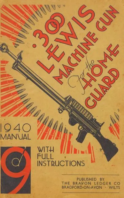 .300 Lewis Machine Gun for the Home Guard 1940 Manual - Paperback