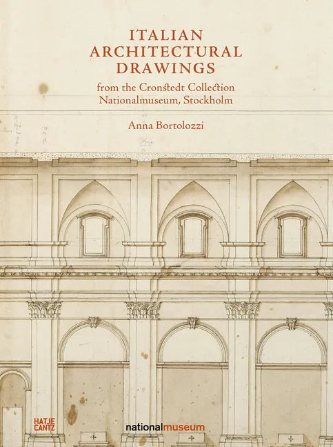 Italian Architectural Drawings from the Cronstedt Collection in the Nationalmuseum - Hardcover