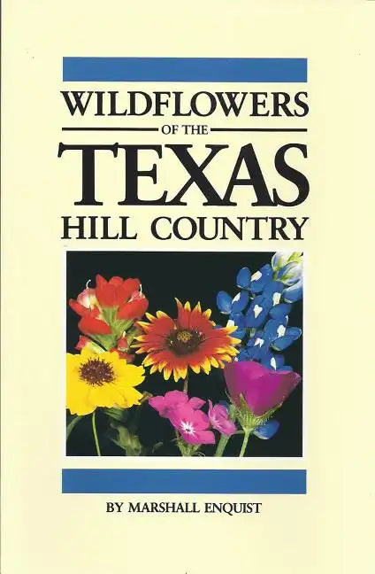 Wildflowers of the Texas Hill Country - Paperback