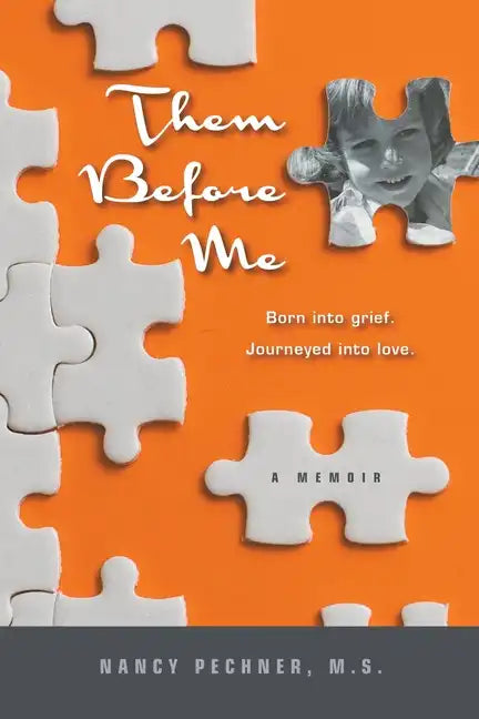 Them Before Me - Born Into Grief. Journeyed Into Love. - Paperback