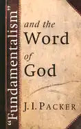 Fundamentalism and the Word of God - Paperback