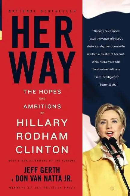 Her Way: The Hopes and Ambitions of Hillary Rodham Clinton - Paperback