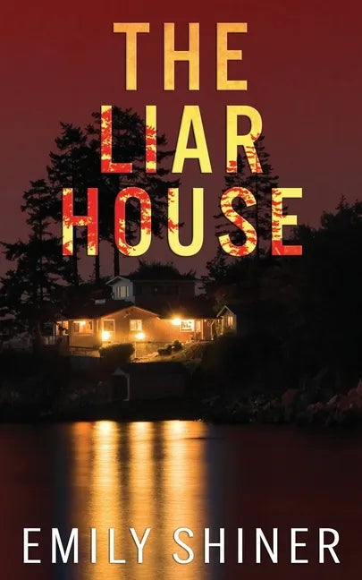 The Liar House: A gripping domestic thriller with a killer twist - Paperback