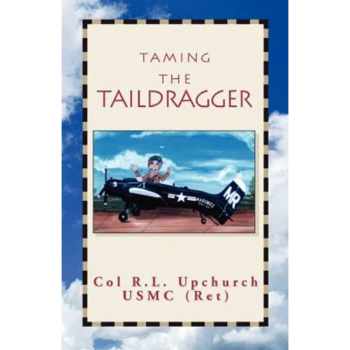 Taming the Taildragger - Paperback