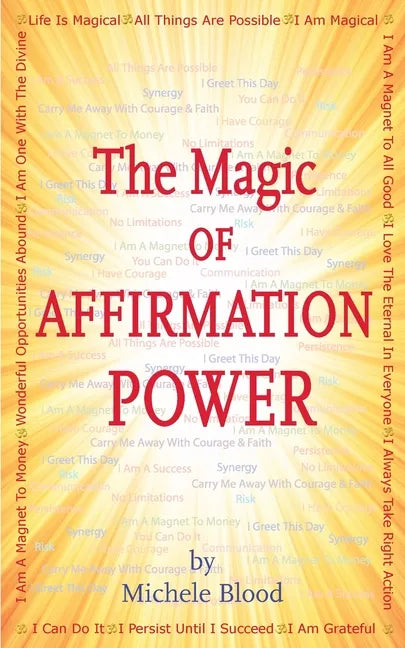 The Magic Of Affirmation Power - Paperback