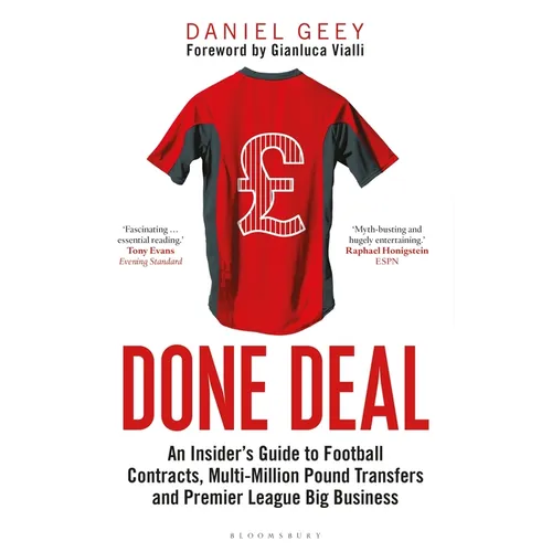 Done Deal: An Insider's Guide to Football Contracts, Multi-Million Pound Transfers and Premier League Big Business - Paperback