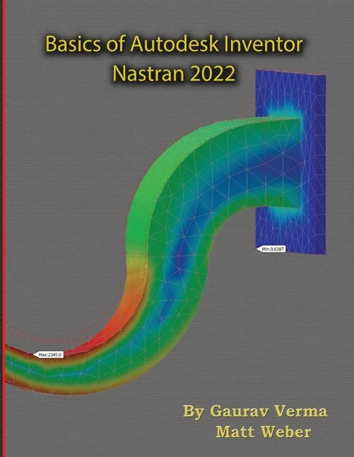 Basics of Autodesk Inventor Nastran 2022 - Paperback
