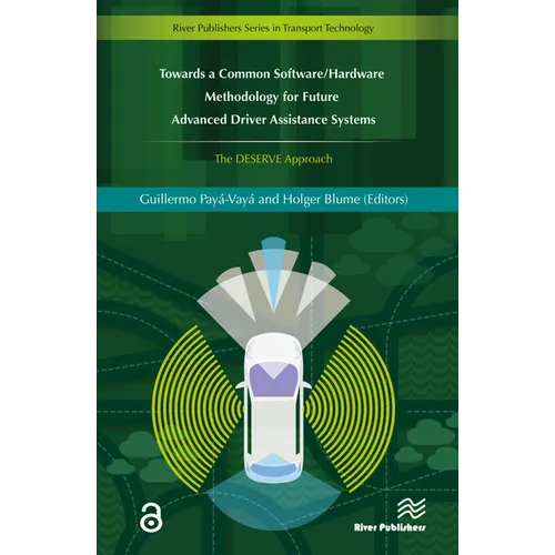 Towards a Common Software/Hardware Methodology for Future Advanced Driver Assistance Systems - Hardcover