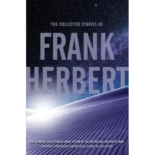 The Collected Stories of Frank Herbert - Paperback
