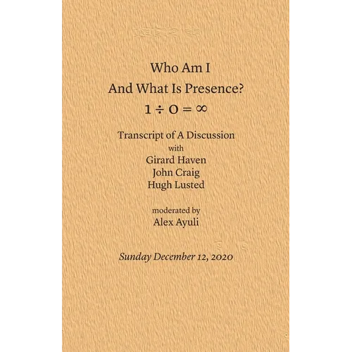 Who Am I and What Is Presence - Paperback