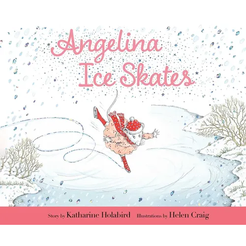 Angelina Ice Skates - Hardcover