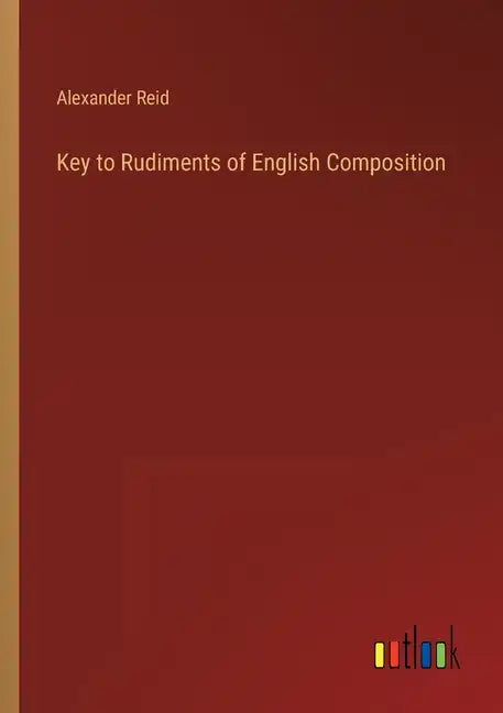 Key to Rudiments of English Composition - Paperback