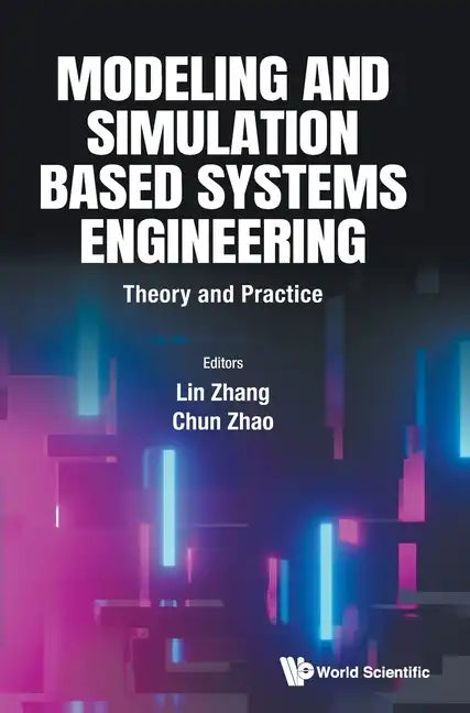 Modeling and Simulation Based Systems Engineering: Theory and Practice - Hardcover