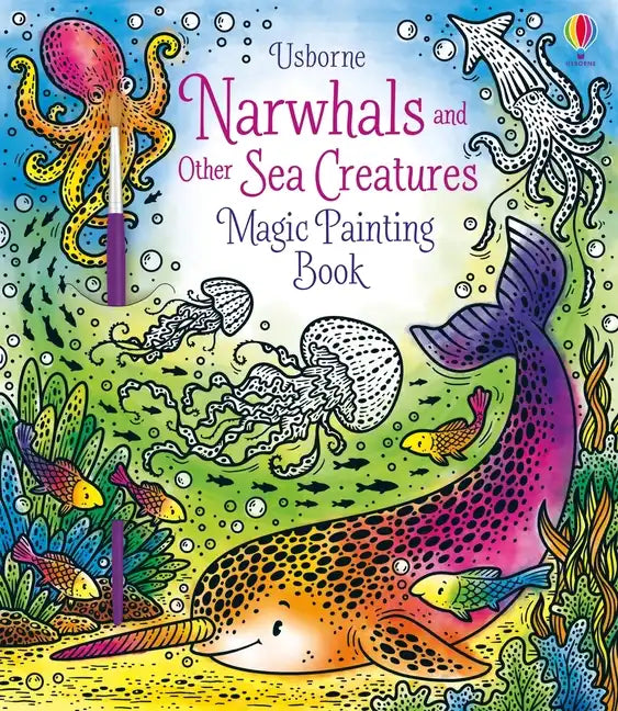 Narwhals and Other Sea Creatures Magic Painting Book - Paperback