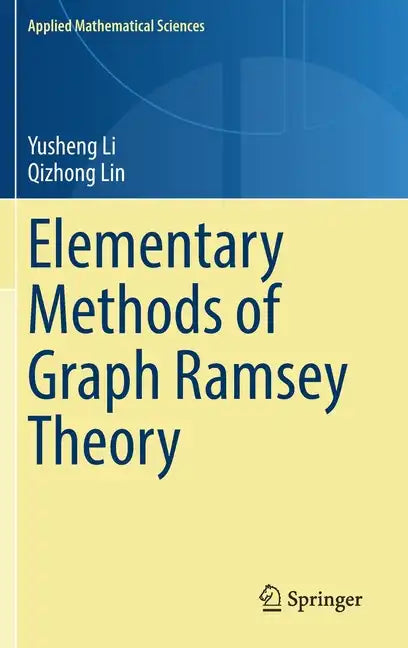 Elementary Methods of Graph Ramsey Theory - Hardcover