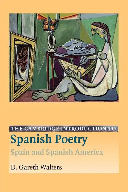 The Cambridge Introduction to Spanish Poetry: Spain and Spanish America - Paperback