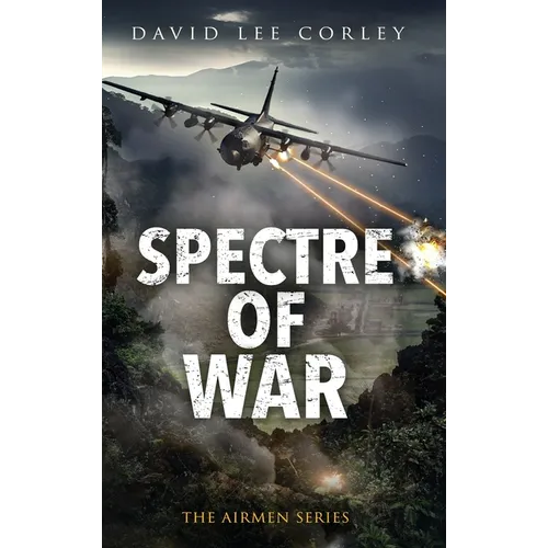 Spectre of War: A Vietnam War Novel - Hardcover