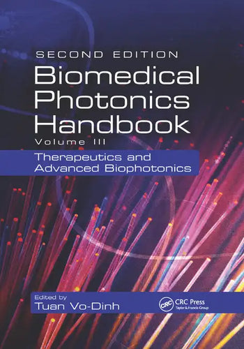 Biomedical Photonics Handbook: Therapeutics and Advanced Biophotonics - Paperback
