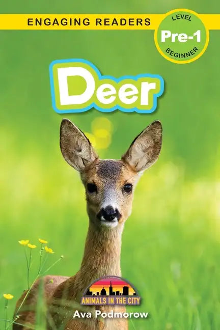 Deer: Animals in the City (Engaging Readers, Level Pre-1) - Paperback