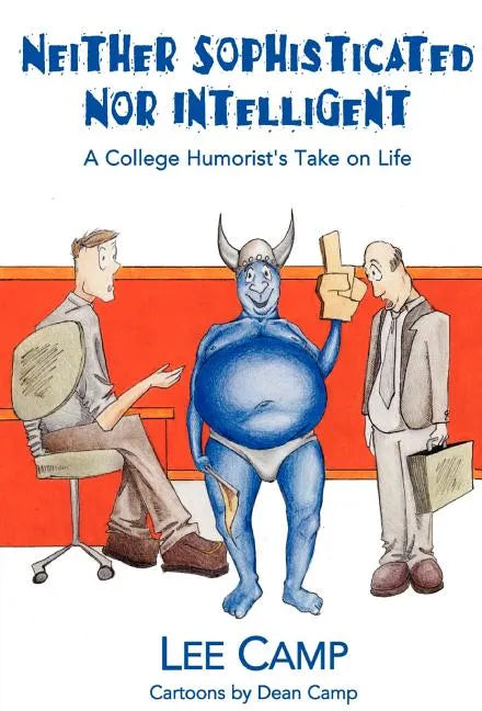 Neither Sophisticated Nor Intelligent - Hardcover