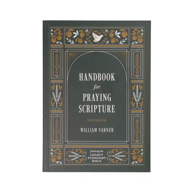 Handbook for Praying Scripture: Featuring the Legacy Standard Bible - Paperback