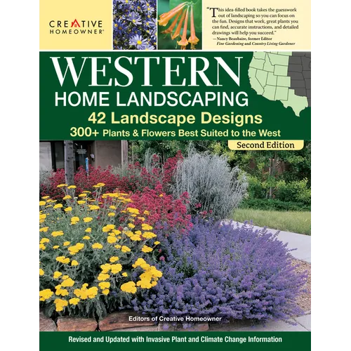 Western Home Landscaping, Second Edition: 42 Landscape Designs, 300+ Plants & Flowers Best Suited to the West - Paperback